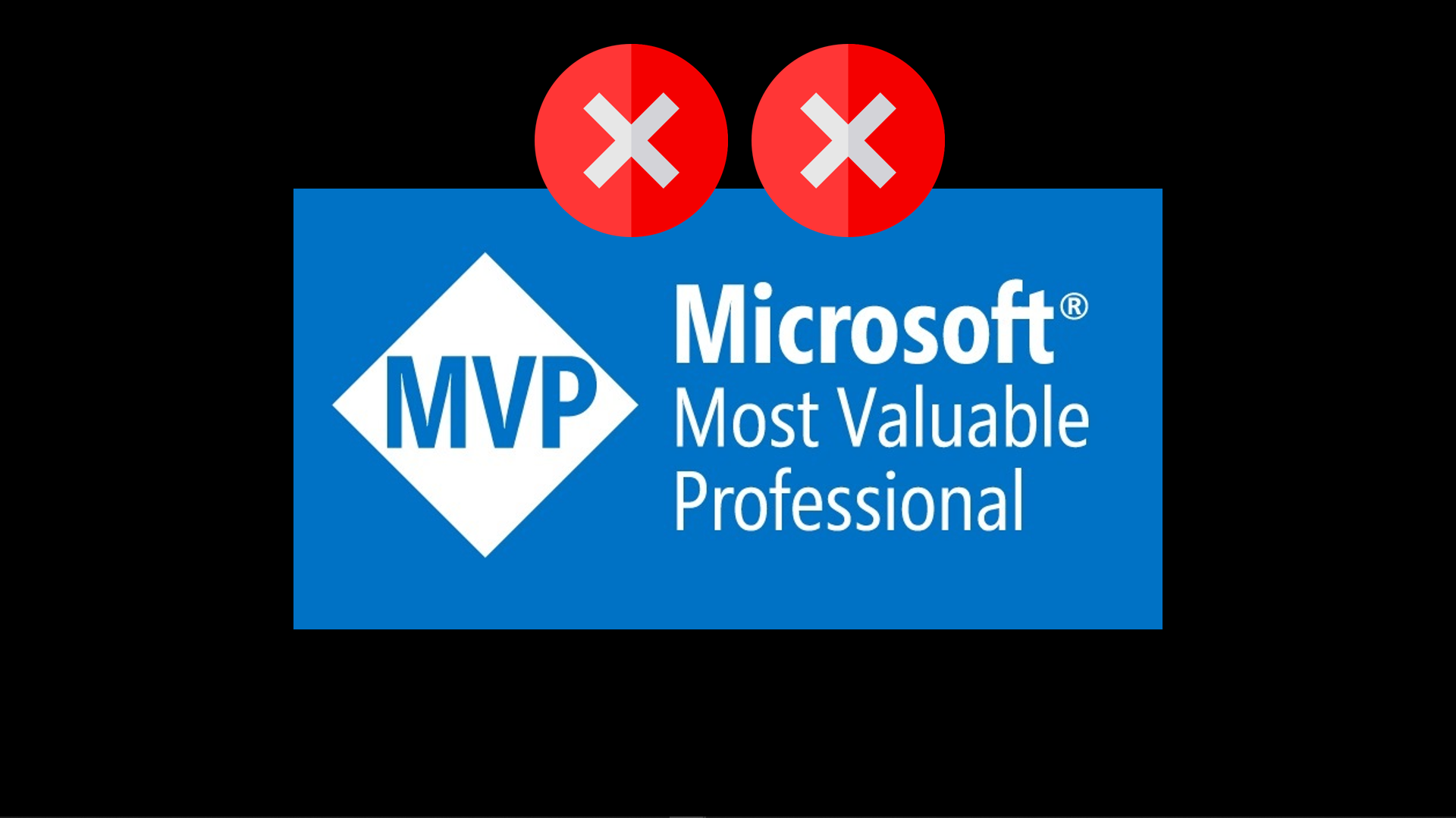 No longer a Microsoft MVP. 2nd verse